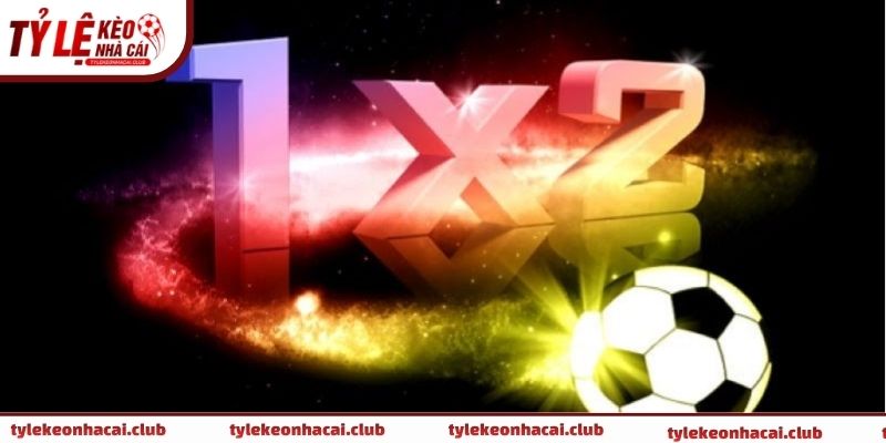 Kèo 1x2 là gì